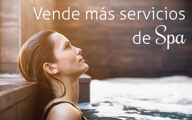 Cómo vender más servicios del Spa (con las 3 dimensiones)